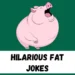 Fat Jokes