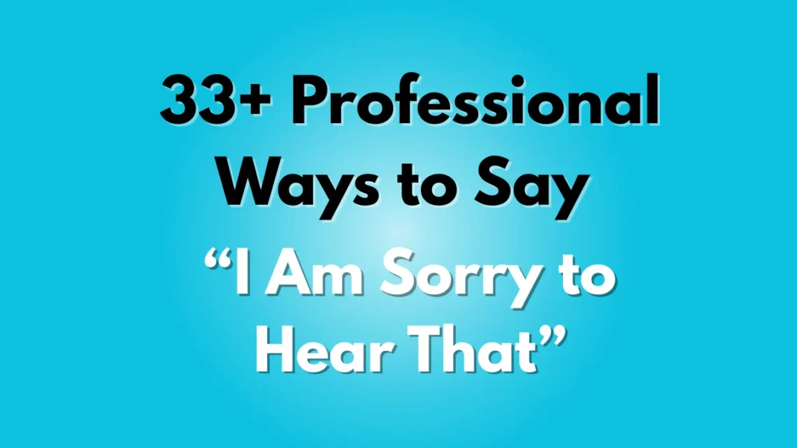 i am sorry to hear that professional way