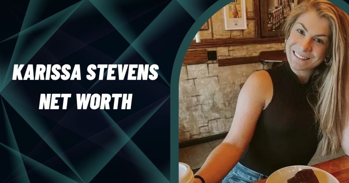 Karissa Stevens Net Worth