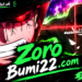 Zoro Bumi22.com